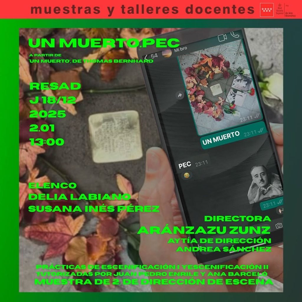🎭 Muestras y talleres docentes 🎭 T&iacute;tulo: Un muerto.pec 📘 Una creaci&oacute;n nacida del trabajo de las asignaturas Pr&aacute;cticas&hellip;