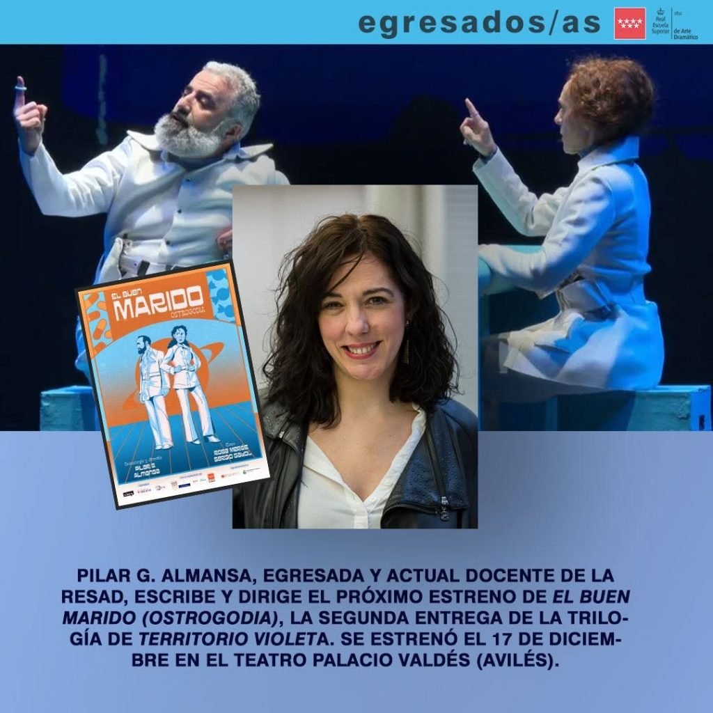 ✨ Orgullo RESAD ✨ Celebramos el estreno de El buen marido (Ostrogodia), la nueva creaci&oacute;n de Pilar G. Almansa, egresada &hellip;