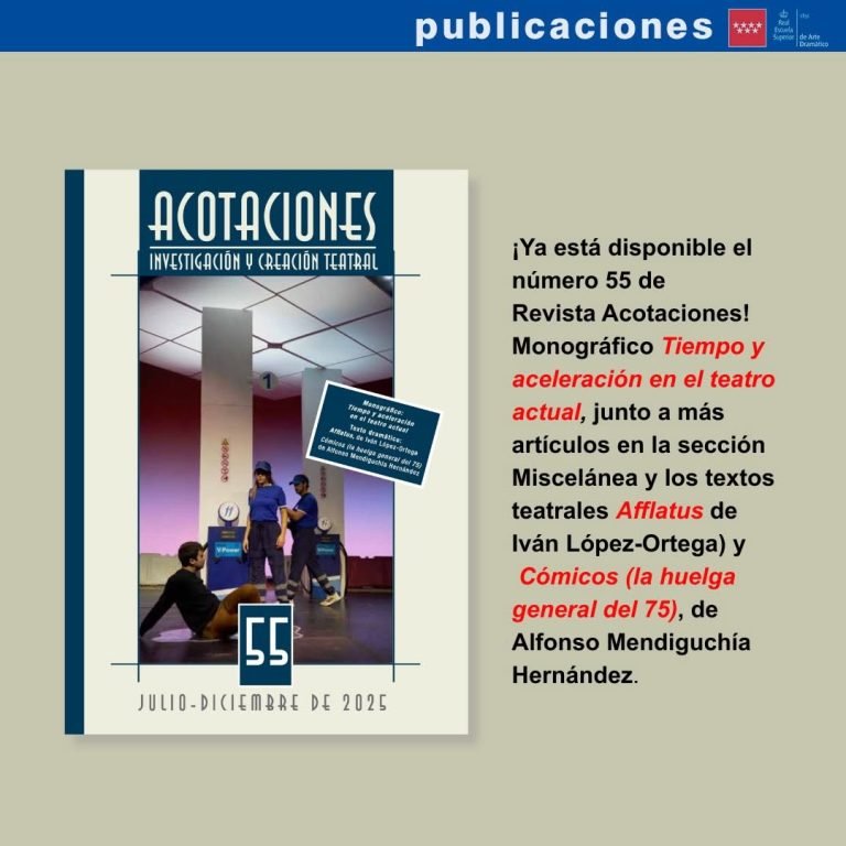 📘Publicaciones RESAD ✨Ya est&aacute; disponible el n&uacute;mero 55 de la revista Acotaciones ✨ En esta ocasi&oacute;n presenta el monogr&aacute;fi&hellip;