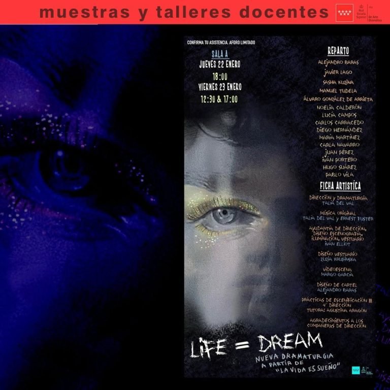 Muestras y talleres docentes 🎭 T&iacute;tulo: &ldquo;LIFE = DREAM&rdquo;, nueva dramaturgia a partir de &ldquo;La vida es sue&ntilde;o&rdquo;. 📘 Una creaci&oacute;&hellip;